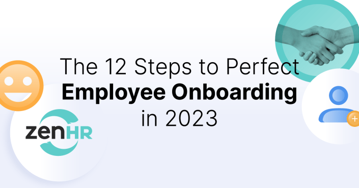 The 12 Steps to Perfect Employee Onboarding In 2023
