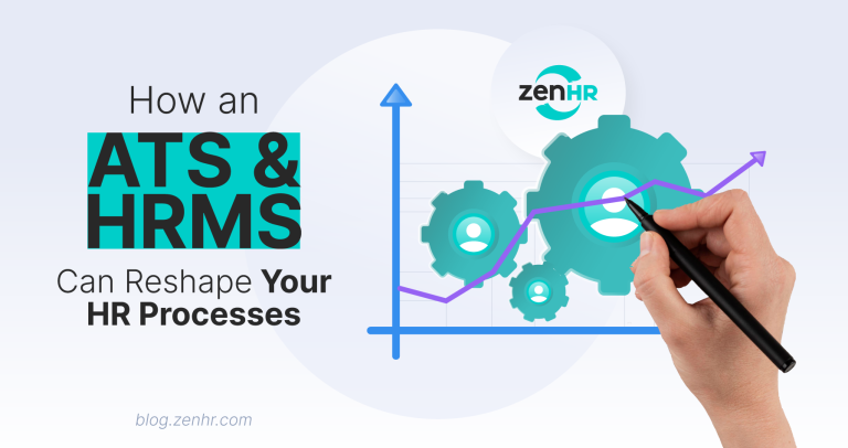 How an ATS & HRMS Can Reshape Your HR Processes