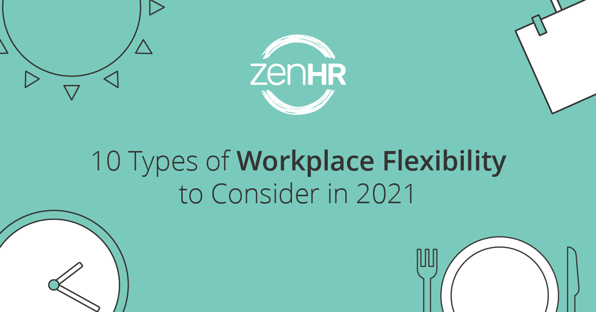 10 Types of Workplace Flexibility to Consider in 2021