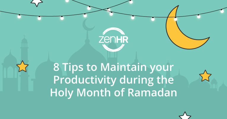 8 Tips to Maintain your Productivity During the Holy Month of Ramadan