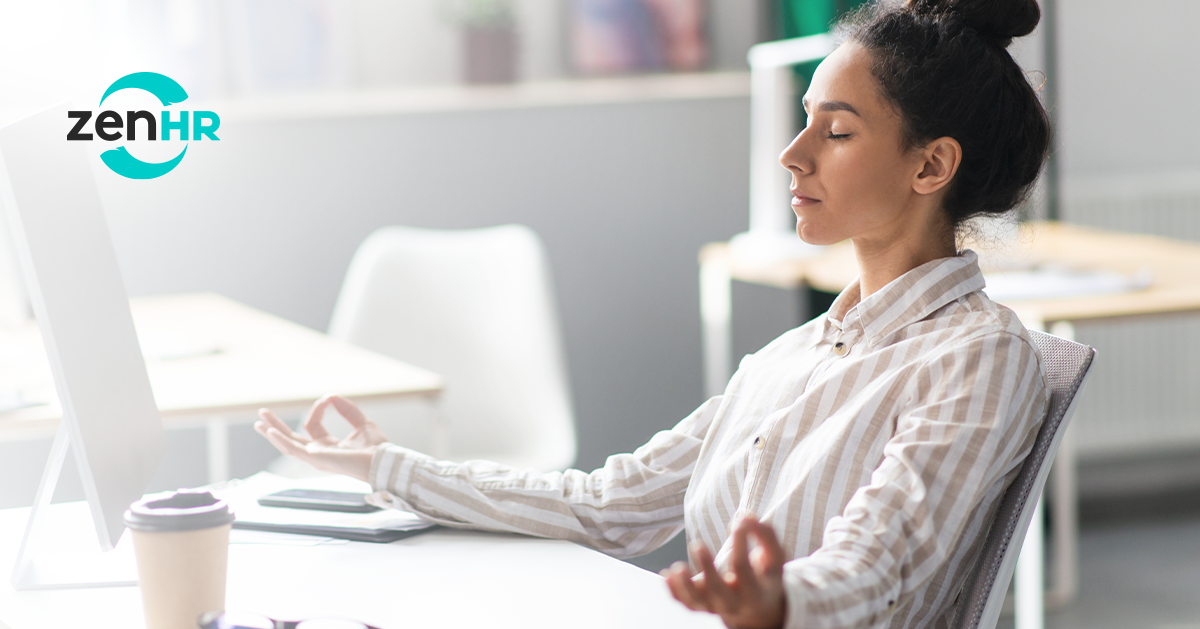 Zen Practices to Enhance Well-Being in the Workplace