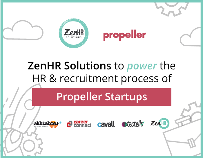 ZenHR Solutions to Power the HR and Recruitment Process of Propeller Startups