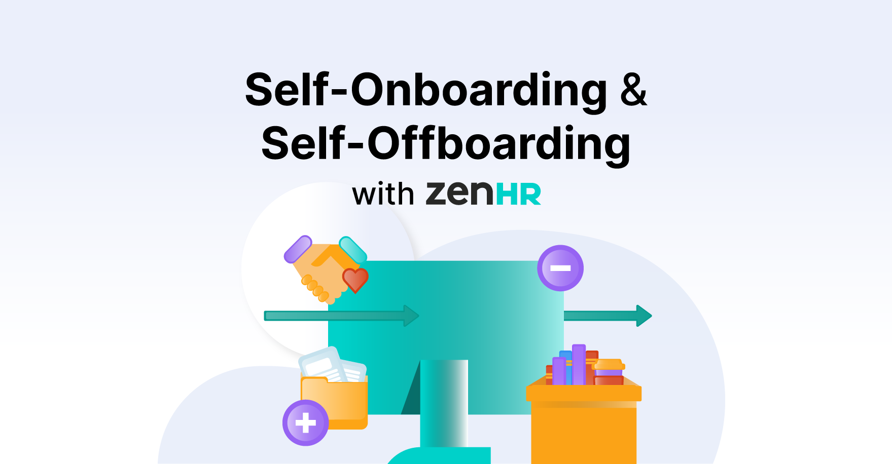 Self-Onboarding and Self-Offboarding with ZenHR