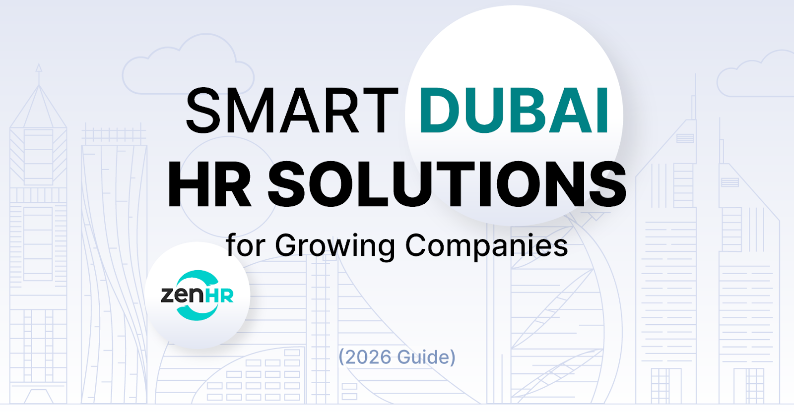 Smart Dubai HR Solutions for Growing Companies (2026 Guide)