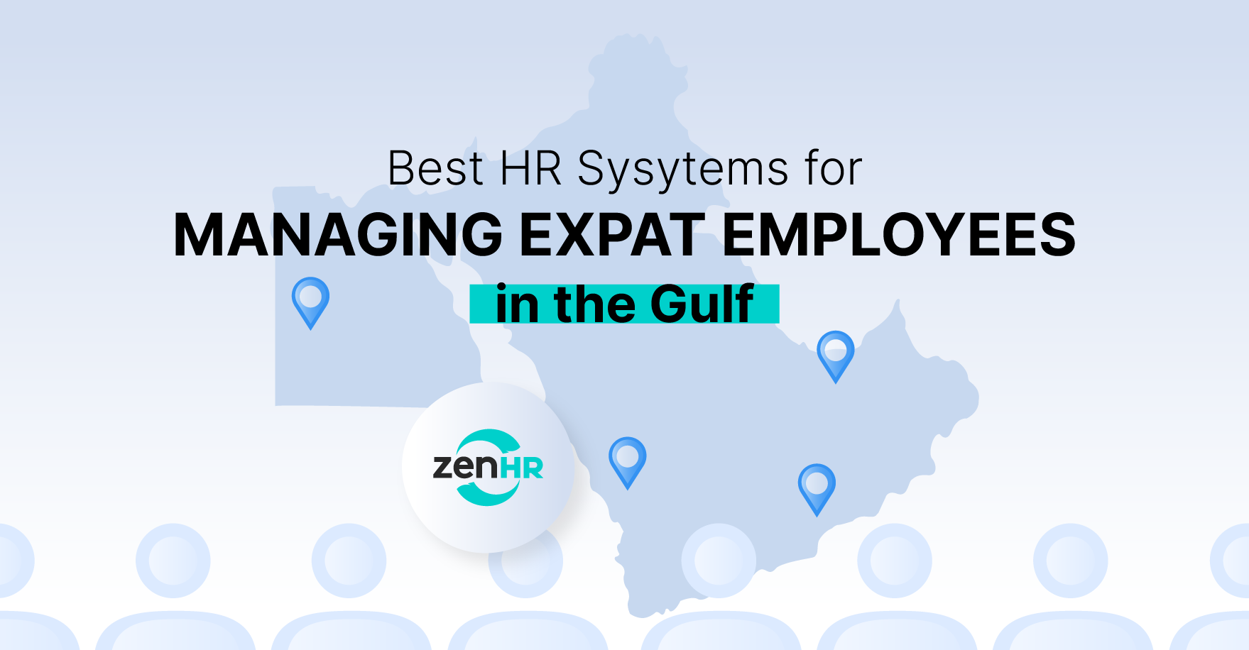 What HR System Is Best for Managing Expat Employees in the Gulf?