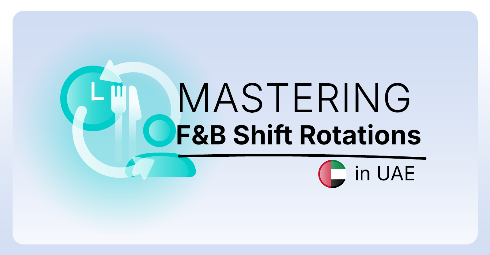 Mastering F&B Shift Rotations: A Guide to Compliance and Efficiency in Dubai (2026)
