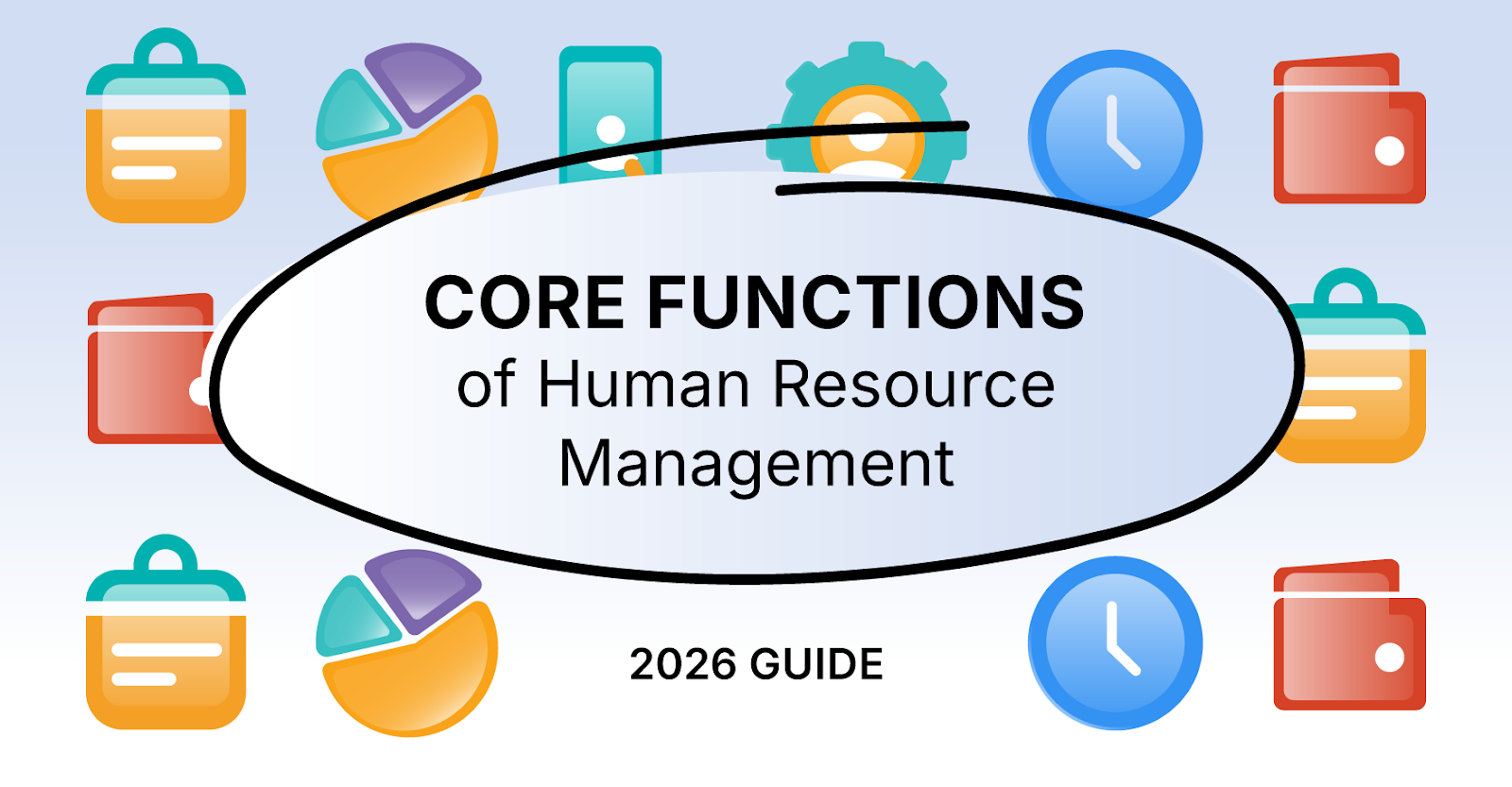 Core Functions of Human Resource Management (2026 Guide)