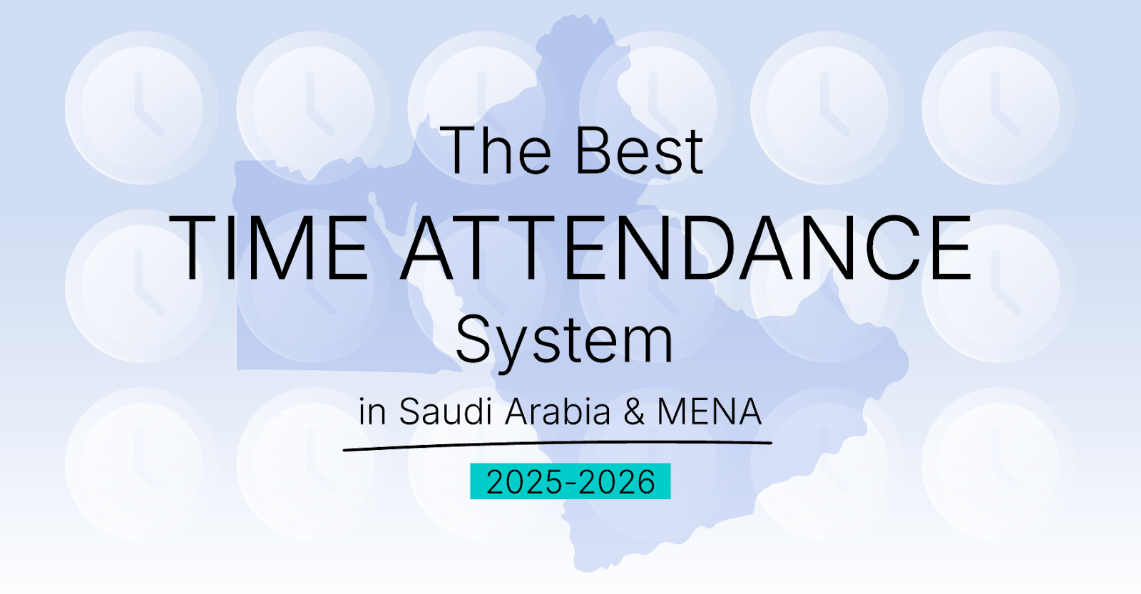 Best Time Attendance System in Saudi Arabia & MENA 2025–2026