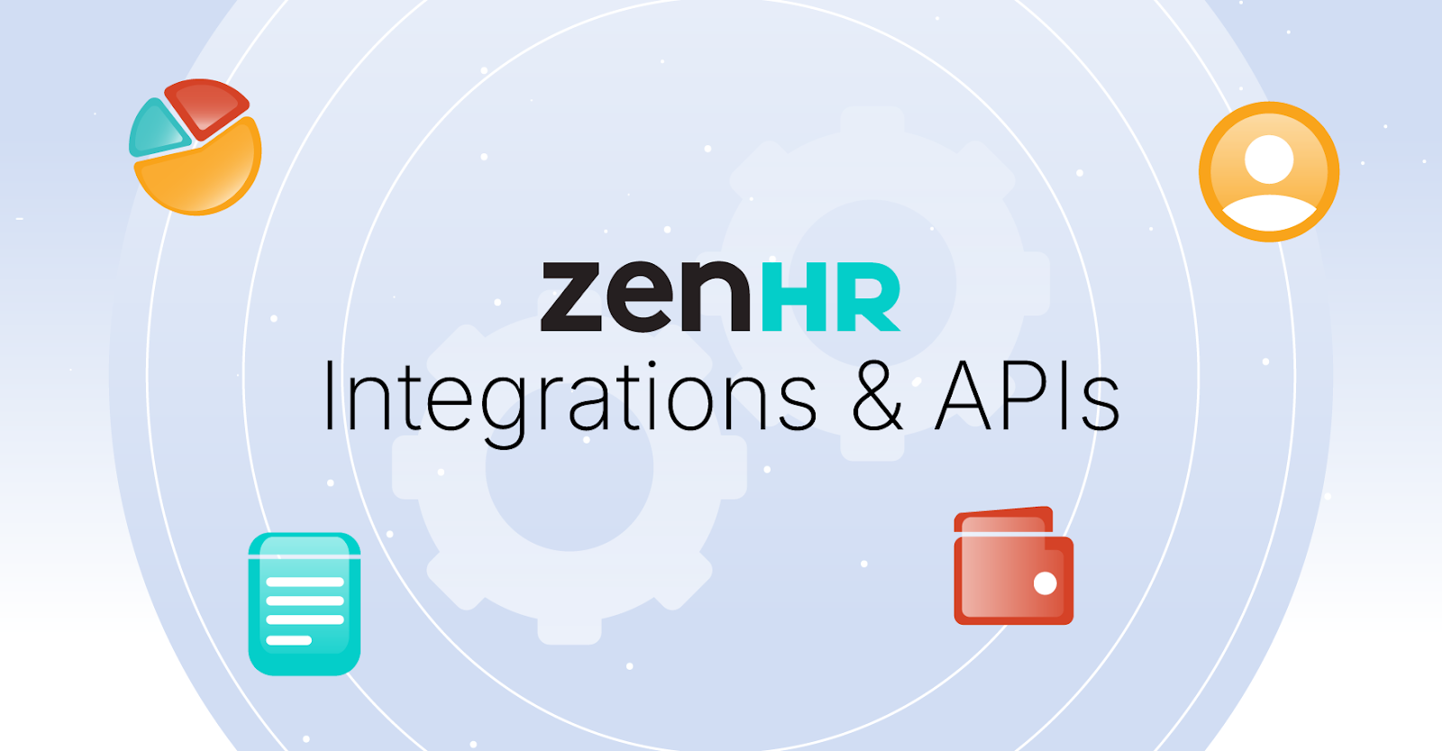 ZenHR Integrations & APIs: Payroll, ERP, Accounting, Government & BI Systems