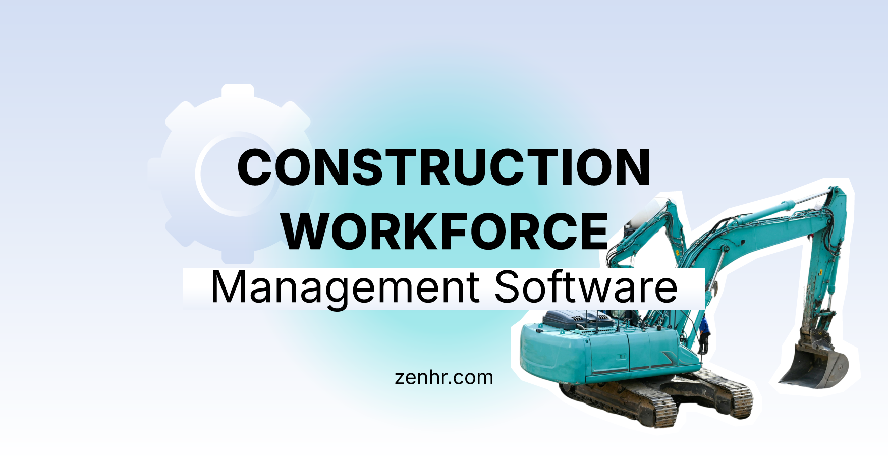 Construction Workforce Management Software: Complete Guide for GCC Businesses