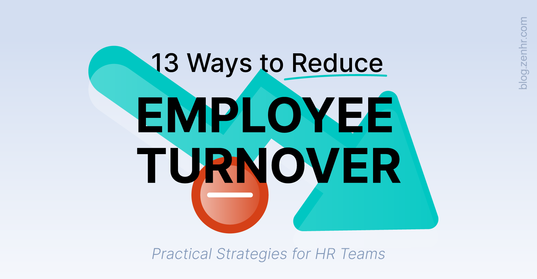 13 Ways to Reduce Employee Turnover in 2026