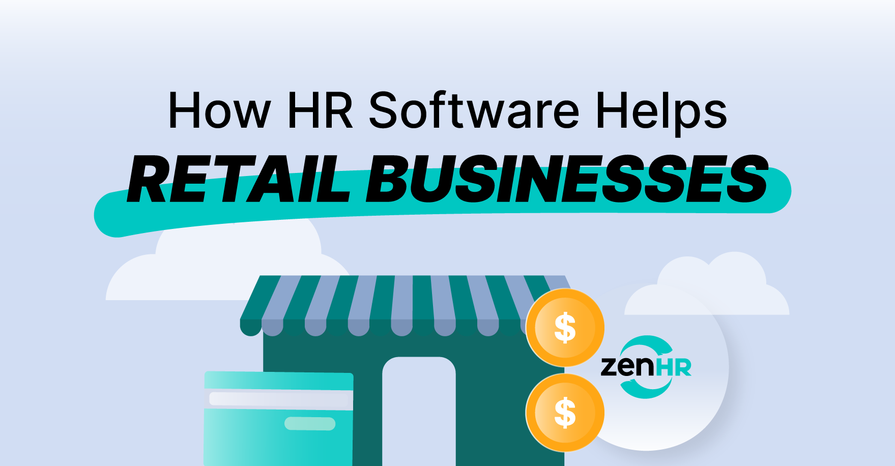 How HR Software Helps Retail Businesses Manage Branches and Employees More Efficiently