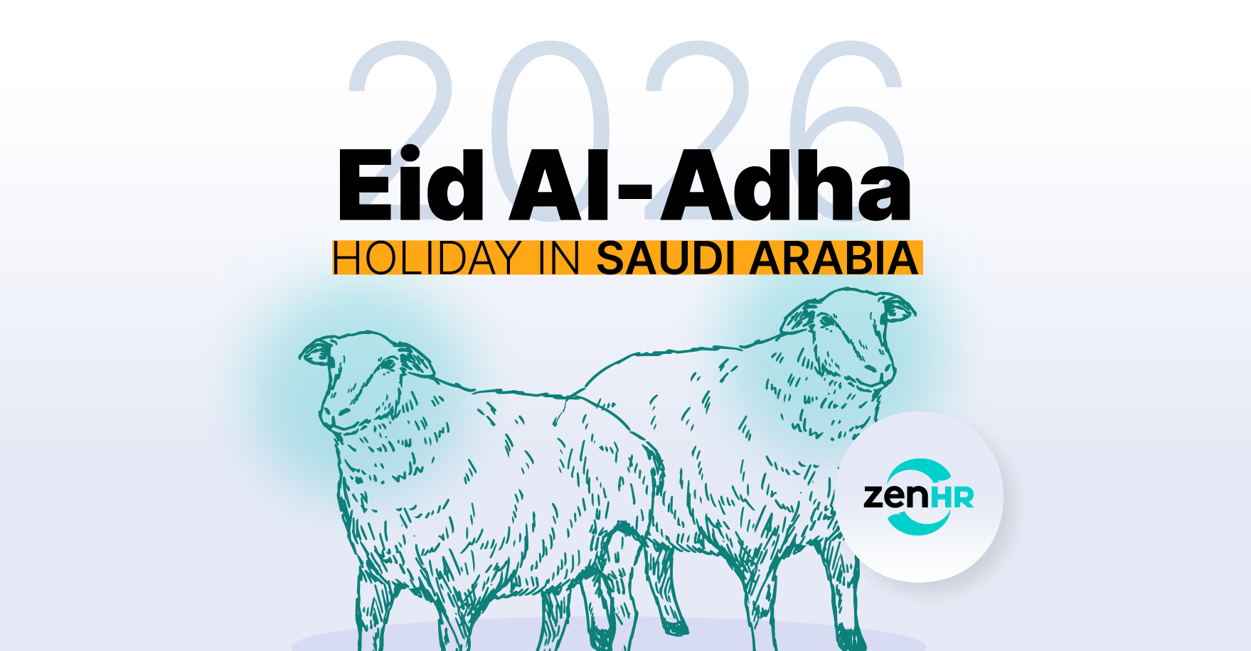 Eid al-Adha 2026 Holiday in Saudi Arabia (Public & Private Sectors)