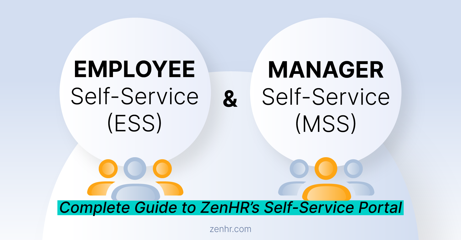 Employee Self-Service (ESS) & Manager Self-Service (MSS): ZenHR’s Self-Service Portal