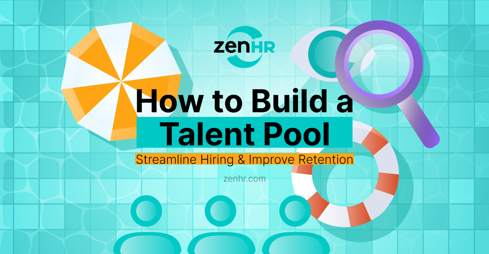 How to Build a Talent Pool: Streamline Hiring & Improve Retention